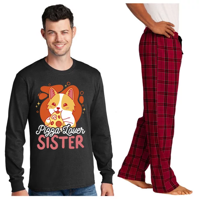 Pizza Lover Sister With A Dog Funny Gift Long Sleeve Pajama Set