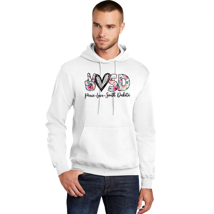 Peace Love South Dakota Vinatge Floral South Dakota Lovers Hoodie