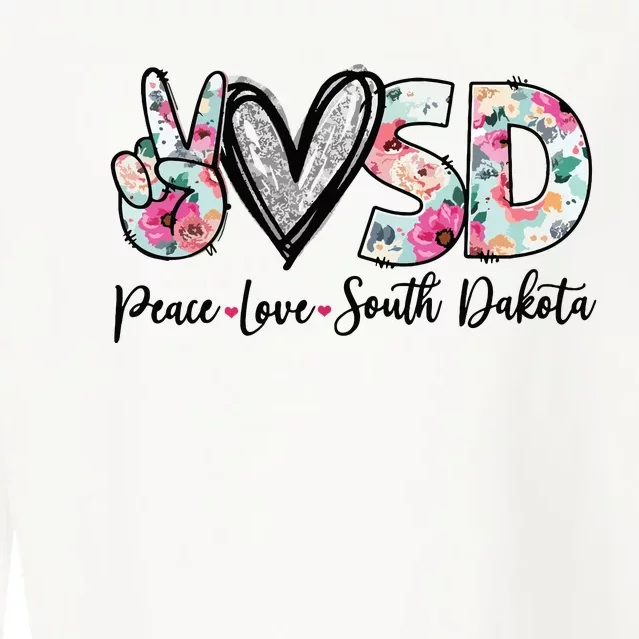 Peace Love South Dakota Vinatge Floral South Dakota Lovers Cropped Pullover Crew