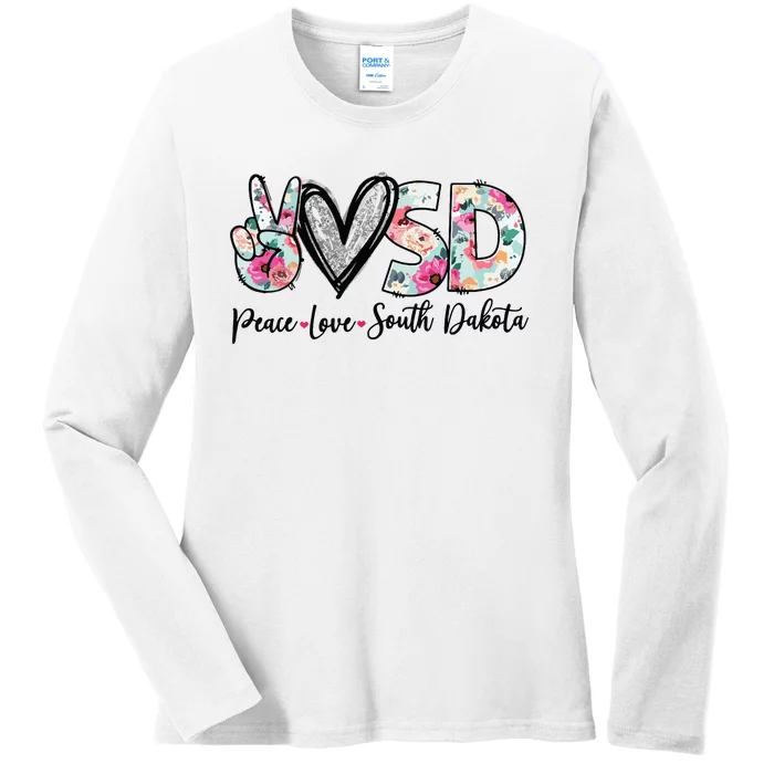 Peace Love South Dakota Vinatge Floral South Dakota Lovers Ladies Long Sleeve Shirt