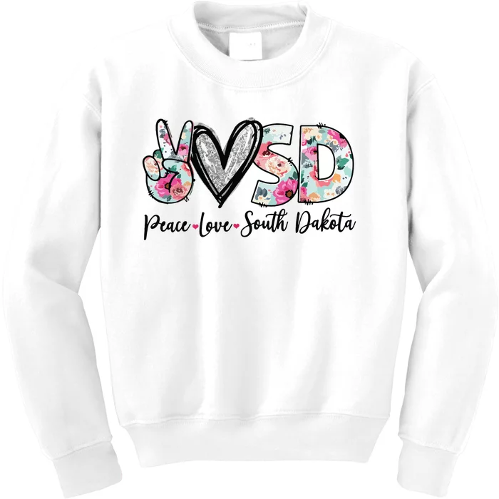 Peace Love South Dakota Vinatge Floral South Dakota Lovers Kids Sweatshirt