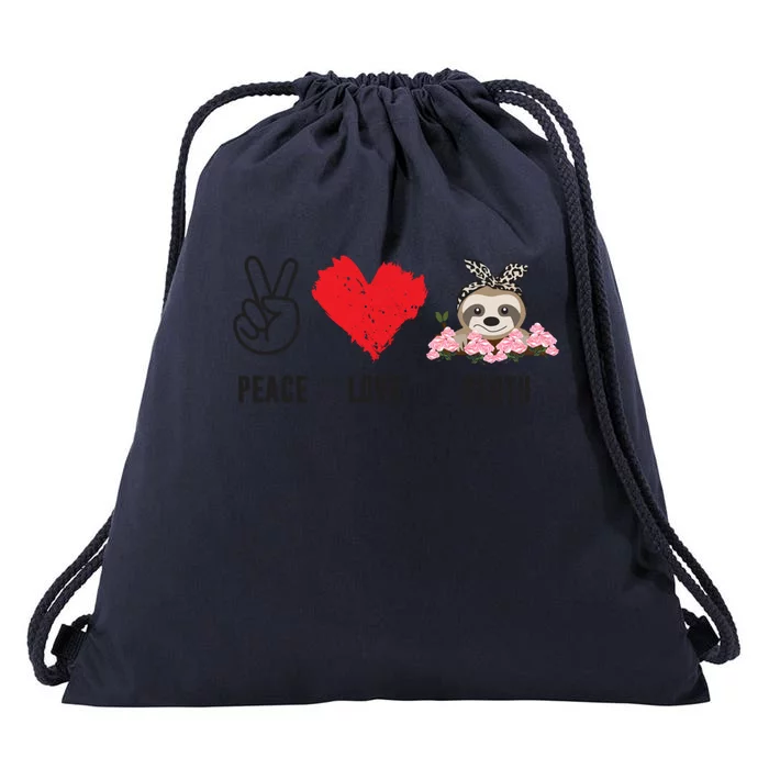 Peace Love Sloth Funny Sloth Love Great Gift Drawstring Bag