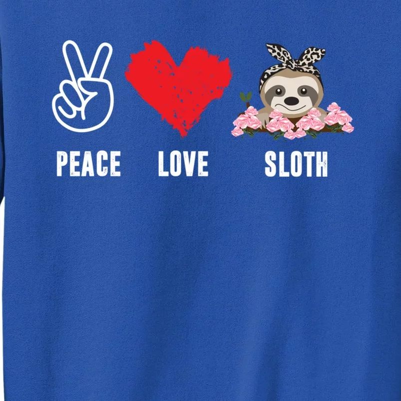 Peace Love Sloth Funny Sloth Love Cute Gift Sweatshirt