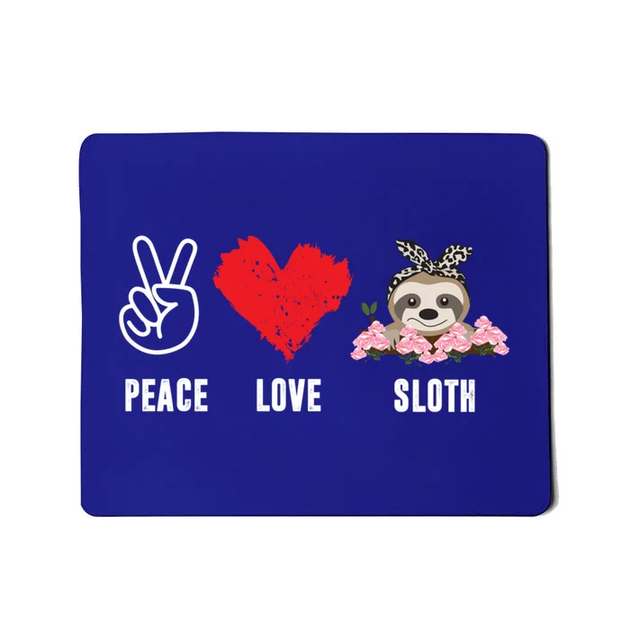 Peace Love Sloth Funny Sloth Love Cute Gift Mousepad