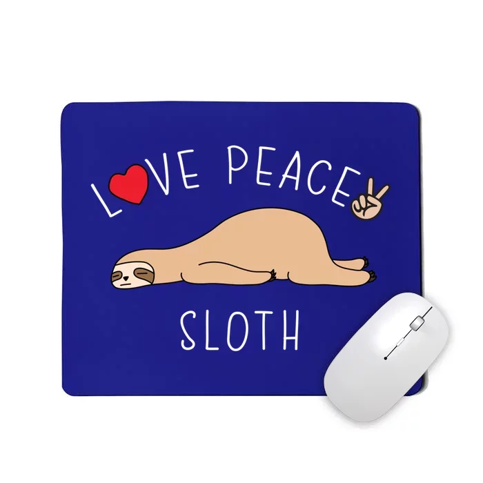 Peace Love Sloth Funny Cute Lazy Animal Kawaii Funny Gift Mousepad