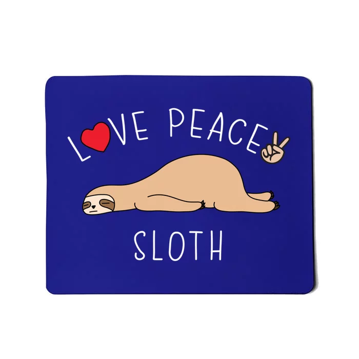 Peace Love Sloth Funny Cute Lazy Animal Kawaii Funny Gift Mousepad