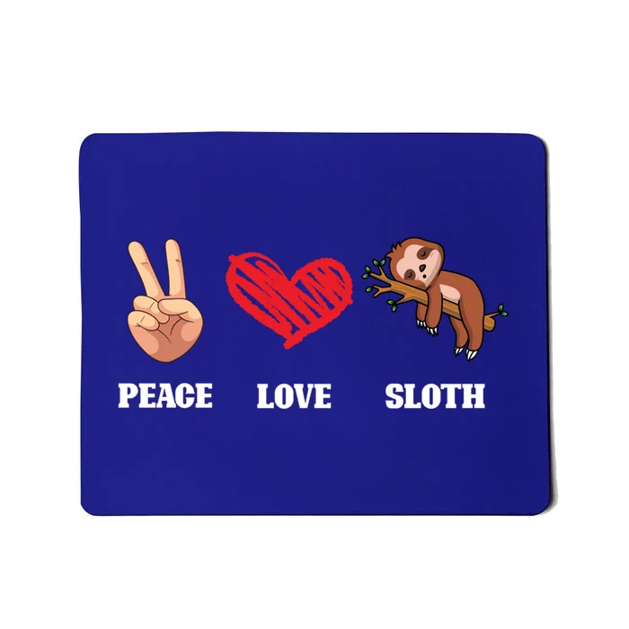 Peace Love Sloth Funny Lazy Sloths Animal Lover Graphic Gift Mousepad