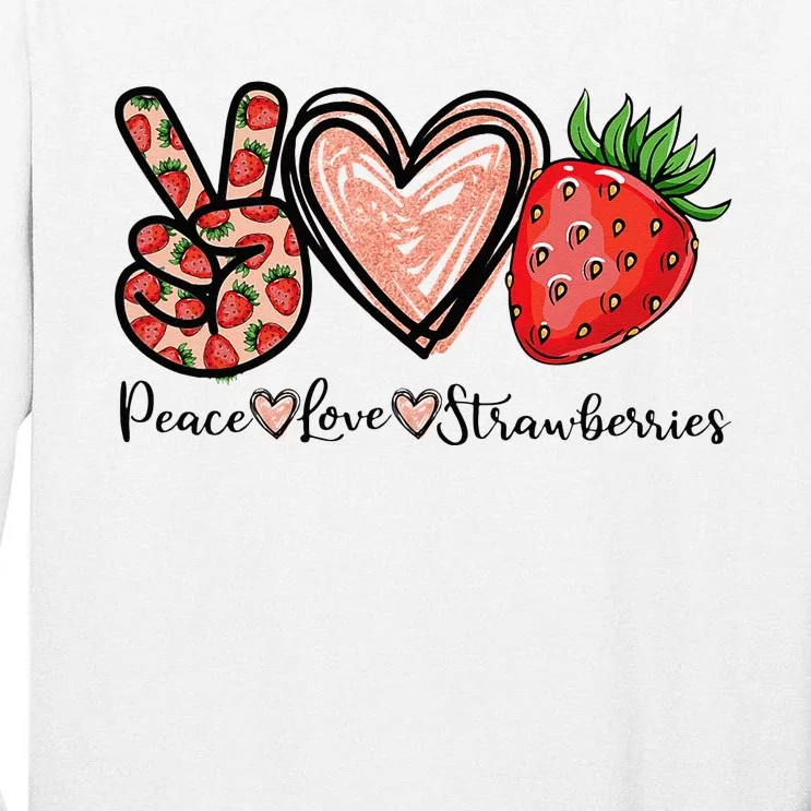 Peace Love Strawberry Farmer Strawberries Lover Berry Fruits Tall Long Sleeve T-Shirt