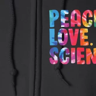 Peace Love Science Funny Awesome Tie Dye Full Zip Hoodie