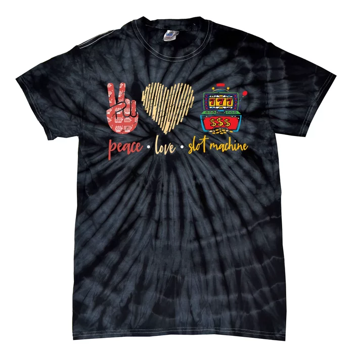 Peace Love Slot Machine Lucky Las Vegas Casino Game Tie-Dye T-Shirt