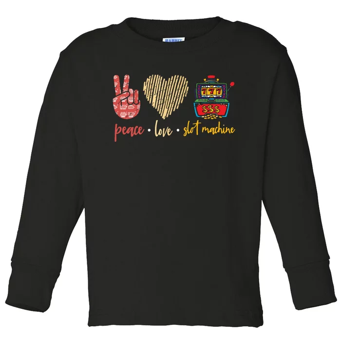 Peace Love Slot Machine Lucky Las Vegas Casino Game Toddler Long Sleeve Shirt