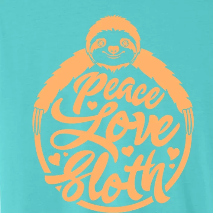 Peace Love Sloth Lover Funny Sloth Face Gift ChromaSoft Performance T-Shirt