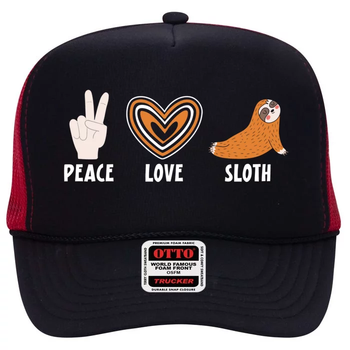 Peace Love Sloth Sloths Lover Gift High Crown Mesh Trucker Hat