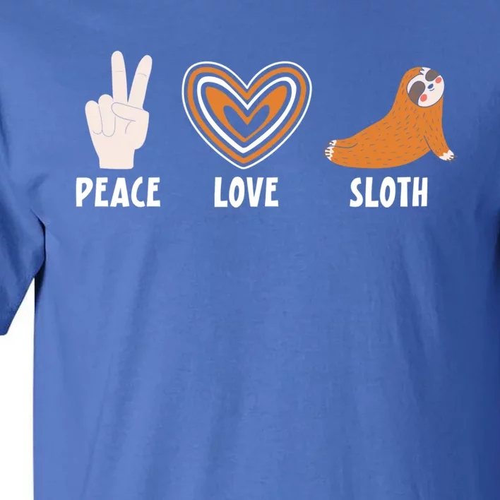 Peace Love Sloth Sloths Lover Gift Tall T-Shirt