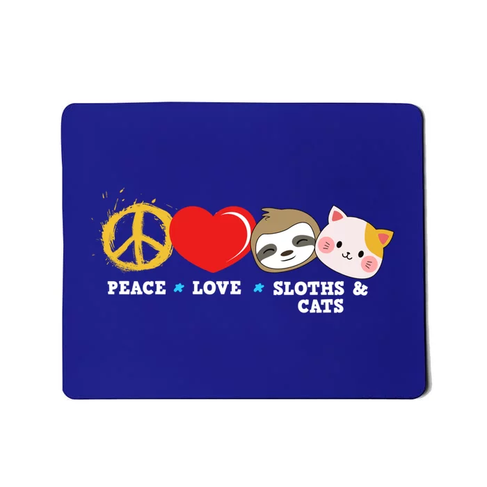 Peace Love Sloths And Cats Cool Gift Mousepad