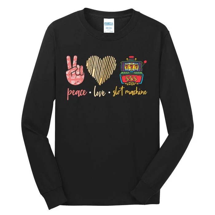 Peace Love Slot Machine Lucky Las Vegas Casino Game Tall Long Sleeve T-Shirt