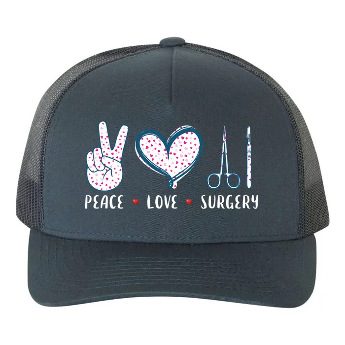 Peace Love Surgery Surgical Tech Surgeon Funny Gift Cool Gift Yupoong Adult 5-Panel Trucker Hat