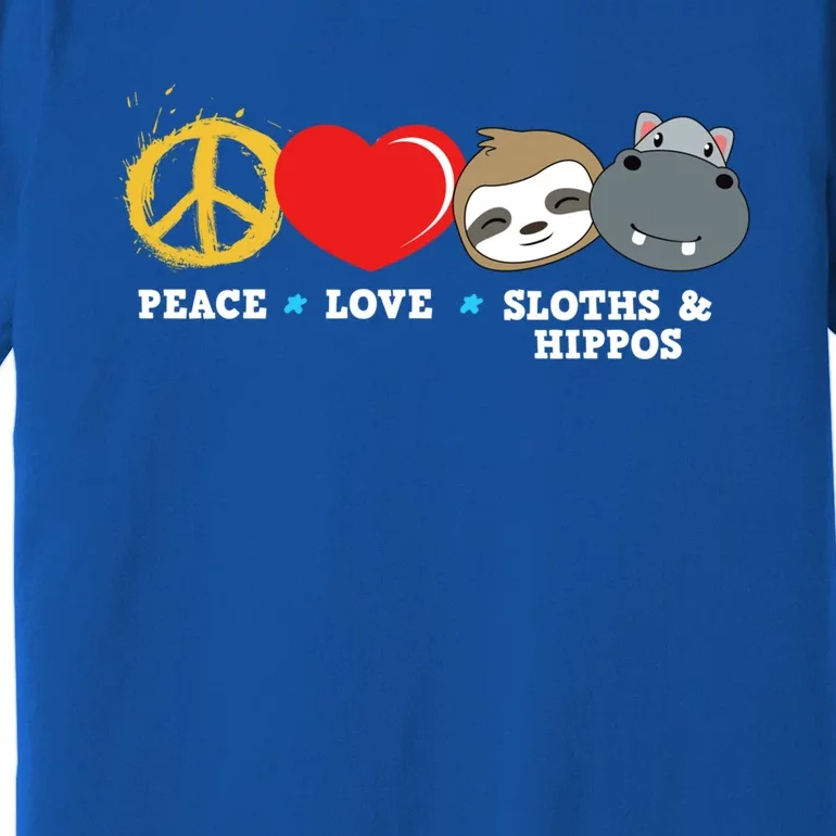 Peace Love Sloths And Hippos Meaningful Gift Premium T-Shirt