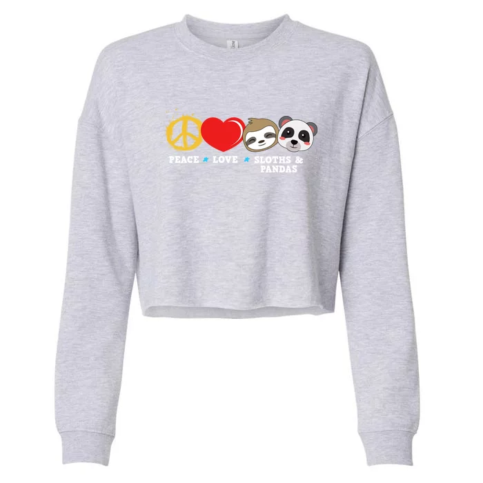 Peace Love Sloths And Pandas Gift Cropped Pullover Crew