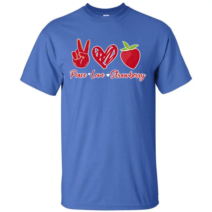 Peace Love Strawberry Farmer Strawberries Berry Vegan Fruits Meaningful Gift Tall T-Shirt