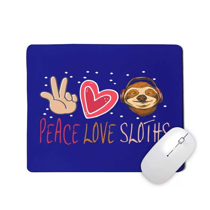 Peace Love Sloths Funny Sloth For Cute Sloths Gift Mousepad