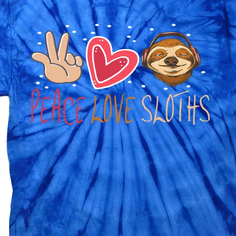 Peace Love Sloths Funny Sloth For Cute Sloths Gift Tie-Dye T-Shirt