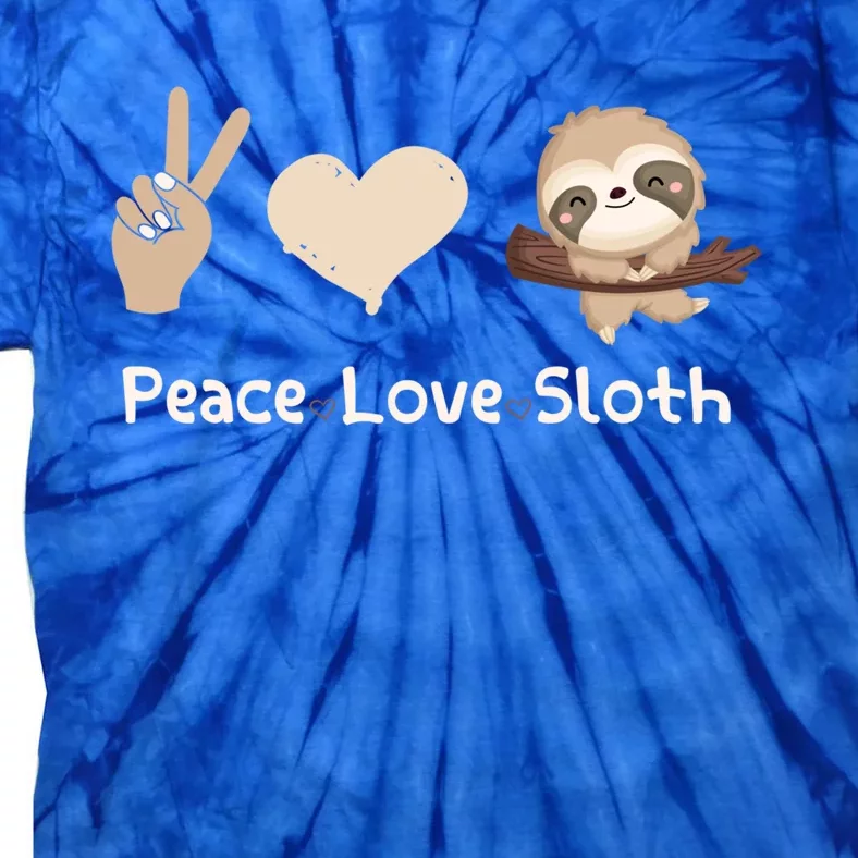 Peace Love Sloths Funny Sloth Great Gift Tie-Dye T-Shirt