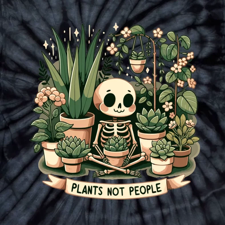 Plant Lover Skeleton Design Plants Not People Tie-Dye T-Shirt