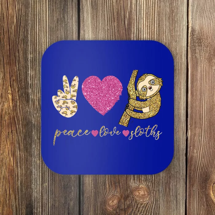 Peace Love Sloths Funny Sloths Lovely Gift Coaster