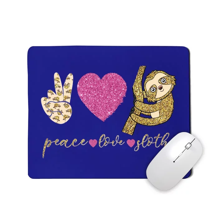 Peace Love Sloths Funny Sloths Lovely Gift Mousepad