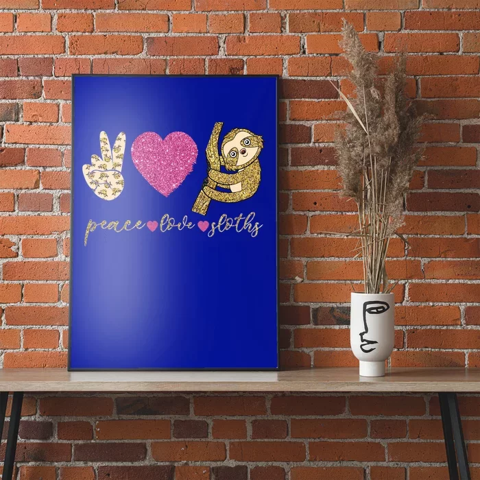 Peace Love Sloths Funny Sloths Lovely Gift Poster