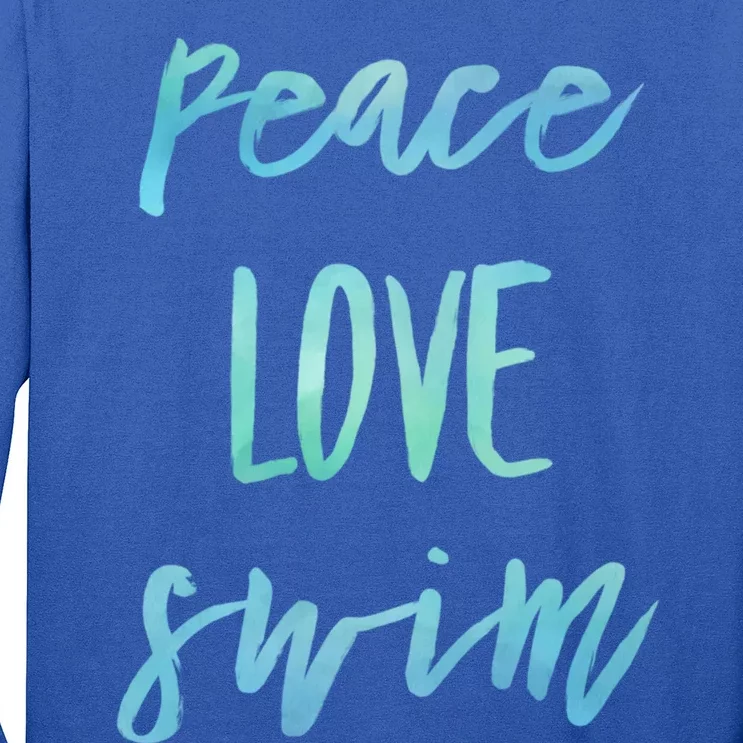 Peace Love Swim Funny Gift Swimmer Gift For Teen Long Sleeve Shirt