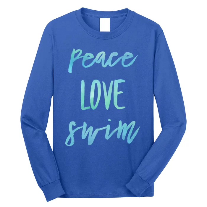 Peace Love Swim Funny Gift Swimmer Gift For Teen Long Sleeve Shirt