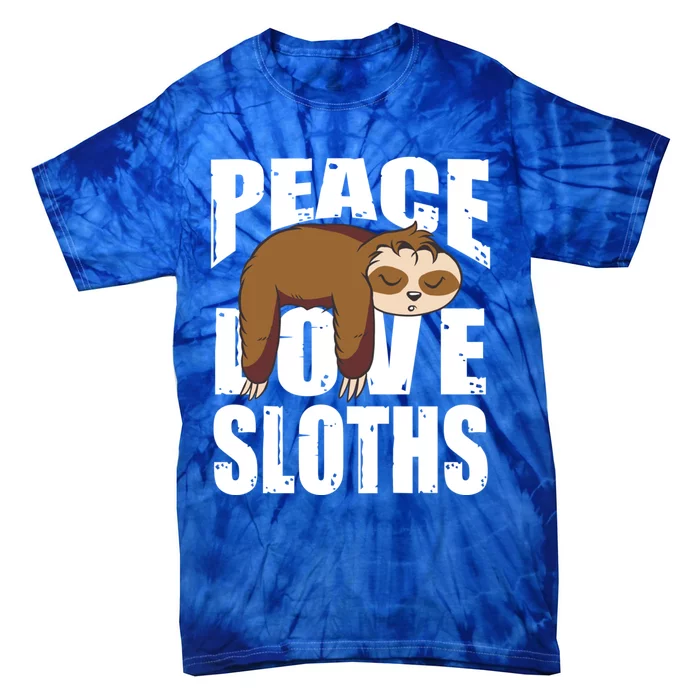 Peace Love Sloths Gift Sloth Gift Tie-Dye T-Shirt