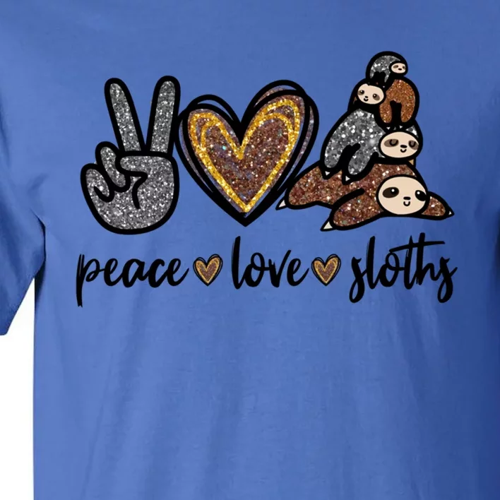 Peace Love Sloths Graphic And Girls Cute Sloth Mom Cool Gift Tall T-Shirt