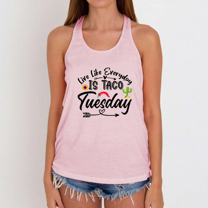 Live Like Everyday Is Taco Cute Taco Tuesday Mexican Food Lovers Women's Knotted Racerback Tank