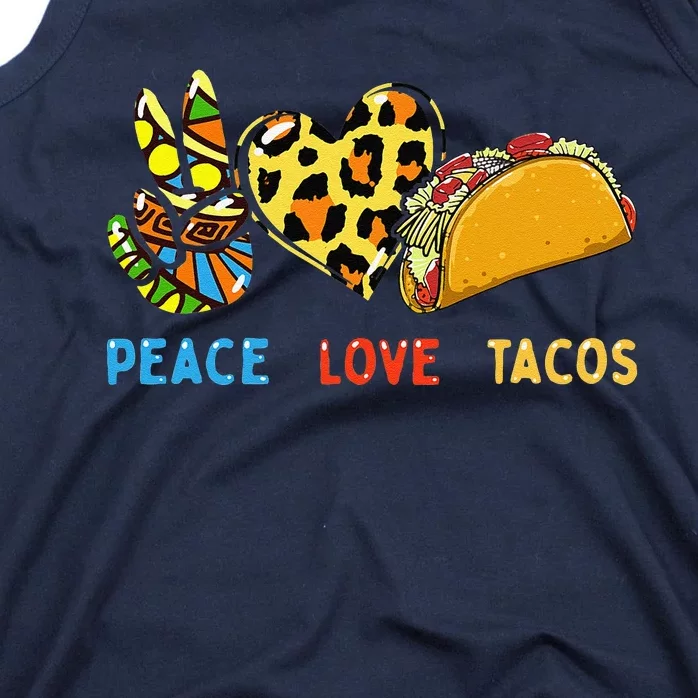 Peace Love Tacos Cute Taco Tuesday Mexican Food Lovers Tank Top