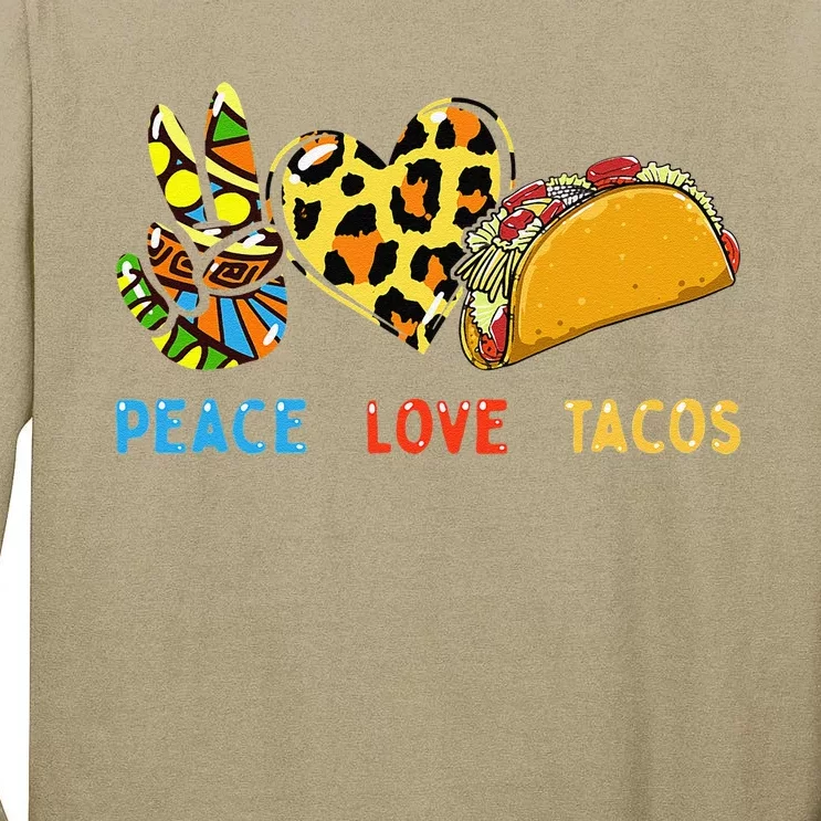 Peace Love Tacos Cute Taco Tuesday Mexican Food Lovers Tall Long Sleeve T-Shirt