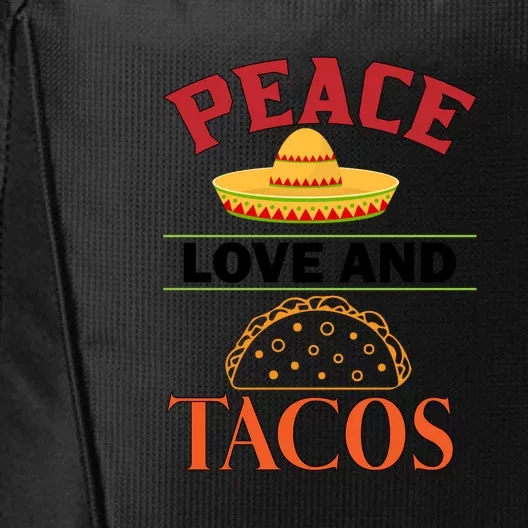 Peace Love Tacos Cute Taco Tuesday Mexican Food Lovers City Backpack