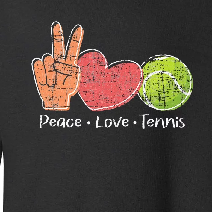 Peace Love Tennis Tournament Player Toddler Sweatshirt