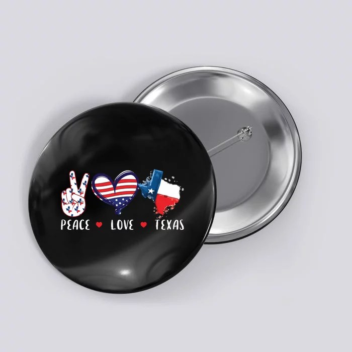 Peace Love Texas Flag Grown Souvenirs Button