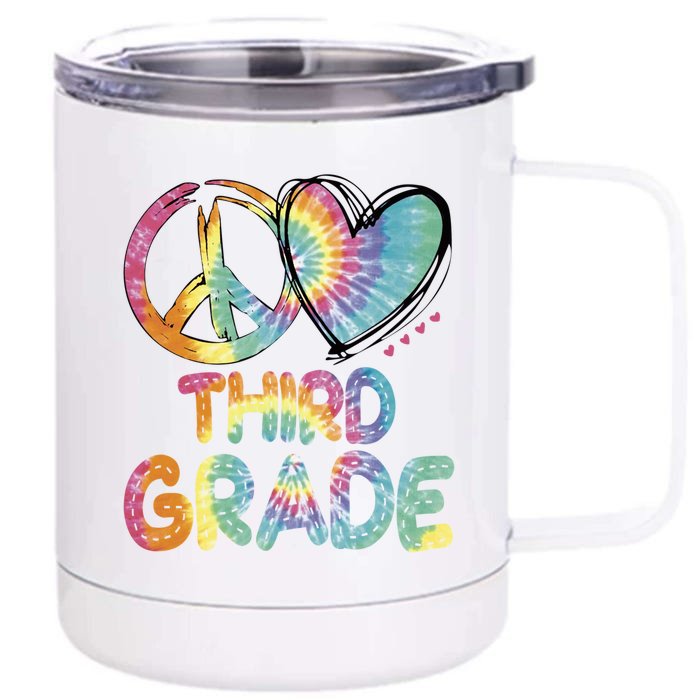 Peace Love Third Grade Funny Tie Dye Hello Third Grade Gift Front & Back 12oz Stainless Steel Tumbler Cup