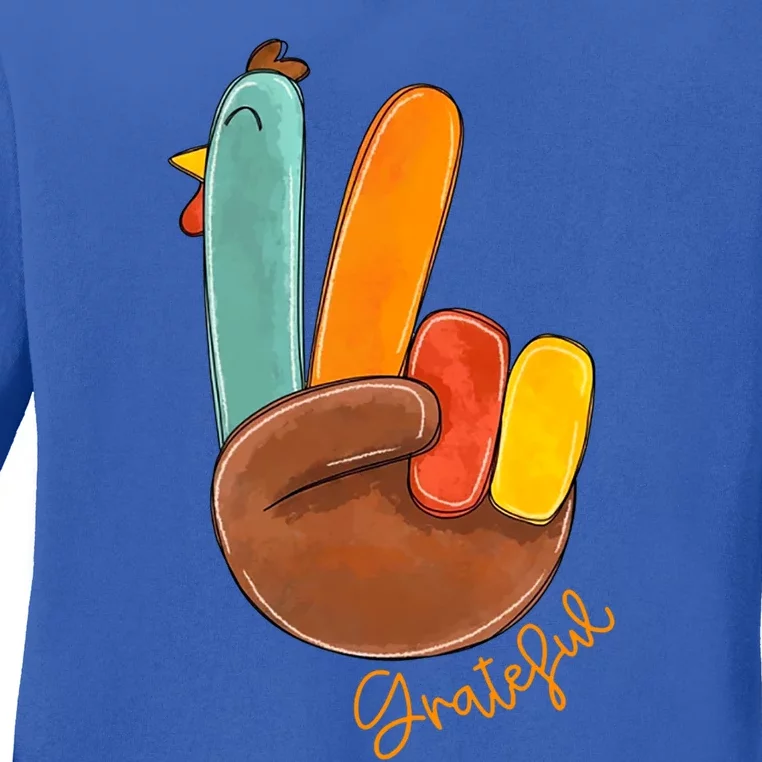 Peace Love Turkey Grateful Turkey Hand Sign Thanksgiving Gift Ladies Long Sleeve Shirt