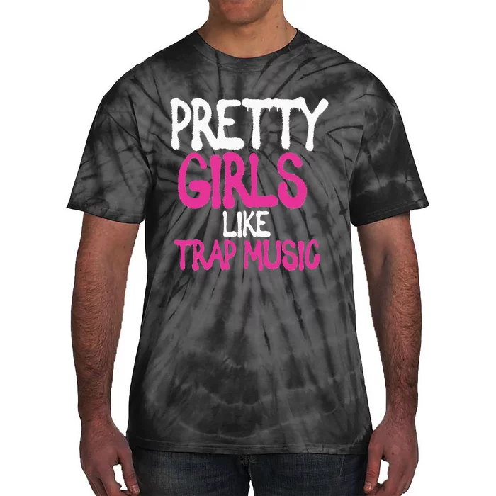 Pretty Like Trap Music Subgenre Hip Hop Rap Tie-Dye T-Shirt