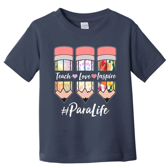 #Para Life Teach Love Inspire Cute Colorful Pencils Toddler T-Shirt