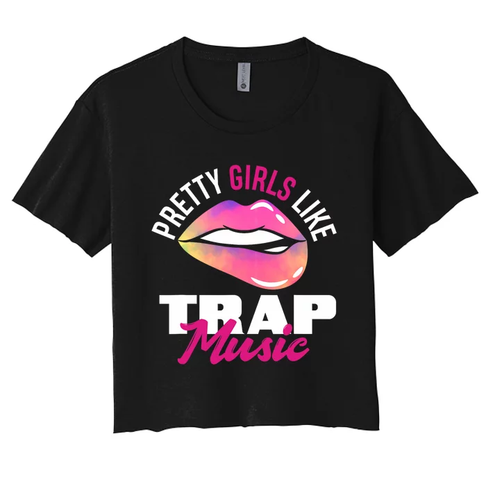 Pretty Like Trap Music Funny Hiphop Women's Crop Top Tee