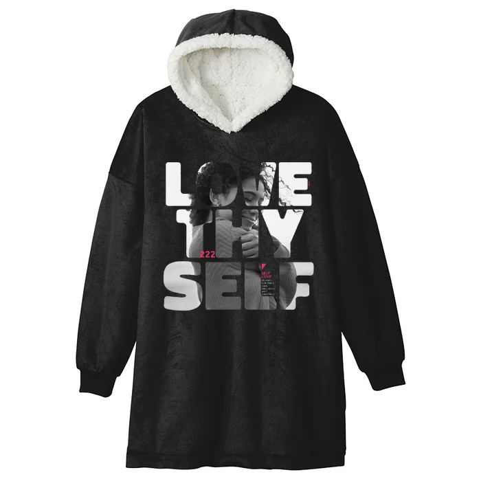 Positive Love Thy Self to promote SelfCare Hooded Wearable Blanket