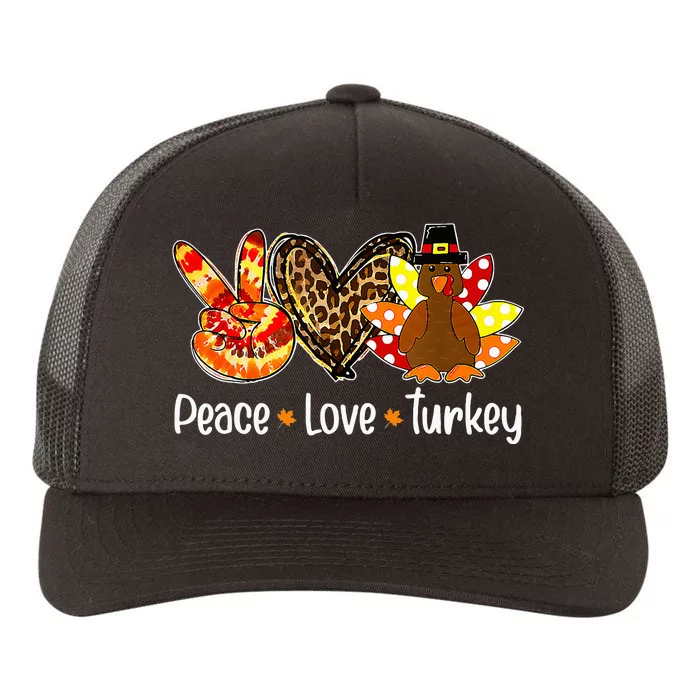 Peace Love Turkey Pumpkin Gobble Turkey Thanksgiving Yupoong Adult 5-Panel Trucker Hat