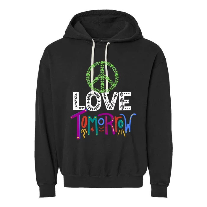 Peace Love Tomorrow Outfit Shamrock Lucky And Cool Gift Garment-Dyed Fleece Hoodie