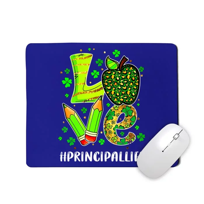 Principal Life Teacher Lover St Patricks Day School Gift Mousepad